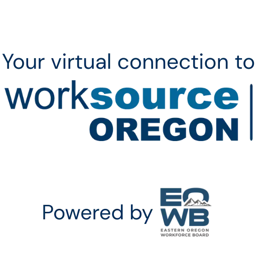 Your virtual connection to WorkSource Oregon. Powered by EOWB.